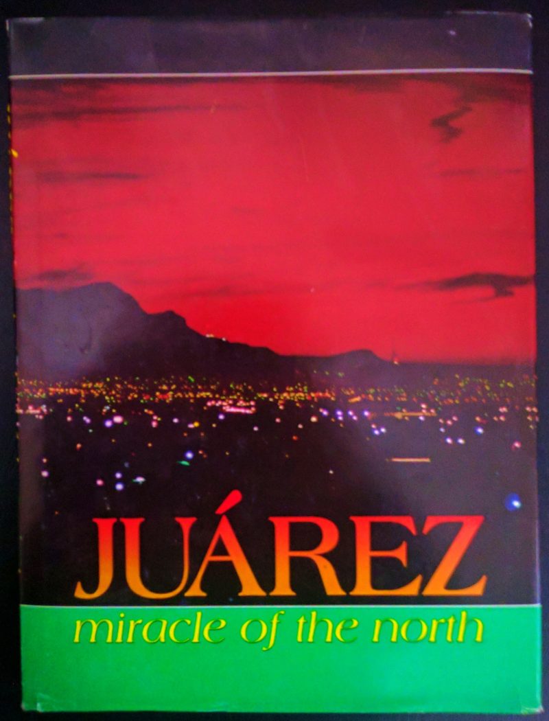 JUÁREZ Miracle of the North (Juárez milagro del norte)