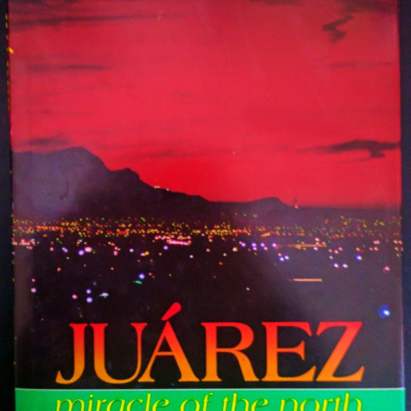 JUÁREZ Miracle of the North (Juárez milagro del norte)